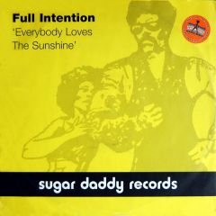 Full Intention - Full Intention - Everybody Loves The Sunshine - Sugar Daddy