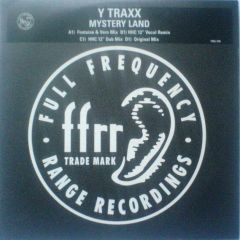 Y Traxx - Y Traxx - Mystery Land - Ffrr