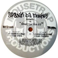 Spank Da Monkey - Spank Da Monkey - Naughty But Nice EP - Mousetrap