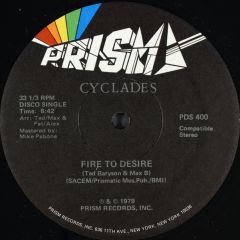 Cyclades - Cyclades - Fire To Desire / Ah! Ah! ... Encore - Prism