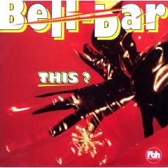 Bell Bar - Bell Bar - This ? (Remixes) - Airplay Records