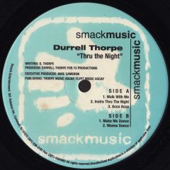 Durrell Thorpe - Durrell Thorpe - Thru The Night - Smack, Smack Music