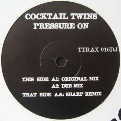 Cocktail Twins - Cocktail Twins - Pressure On - Tripoli Trax