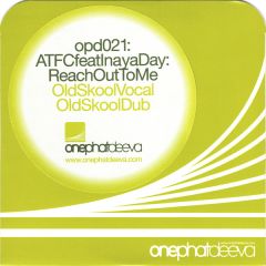 Atfc Feat Inaya Day - Atfc Feat Inaya Day - Reach Out To Me - Onephatdeeva 