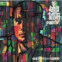 James Taylor Quartet - James Taylor Quartet - Get Organized - Polydor