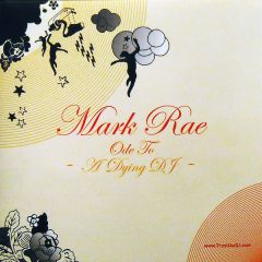 Mark Rae - Mark Rae - Ode To A Dying DJ - Trust The DJ Records