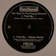 Tom Real Vs The Rouge Element - Tom Real Vs The Rouge Element - Feel My.... - Functional Breaks
