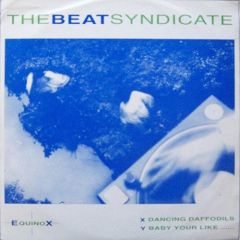 The Beat Syndicate - The Beat Syndicate - Dancing Daffodils - Equinox Recordings