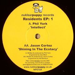 Phil York / Jason Cortez - Phil York / Jason Cortez - Intellect / Shining In Ecstacy - Nuklear Puppy