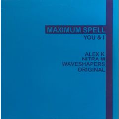 Maximum Spell - Maximum Spell - You & I - All Around The World