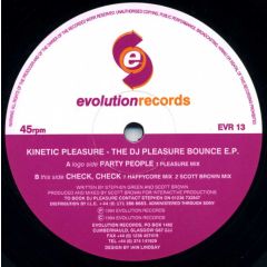 Kinetic Pleasure - Kinetic Pleasure - The DJ Pleasure Bounce EP - Evolution