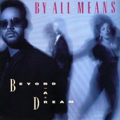 By All Means - By All Means - Beyond A Dream - 4th & Broadway