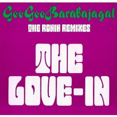 The Love-In - The Love-In - Goo Goo Barabajagal (The Ronin Remixes) - Scream