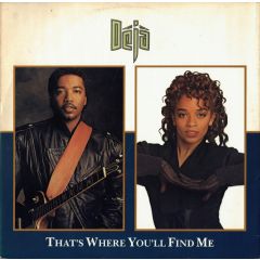 DéJà - DéJà - That's Where You'll Find Me - 10 Records