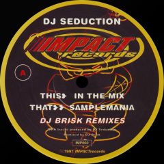 DJ Seduction - DJ Seduction - In The Mix (DJ Brisk Remix) - Impact
