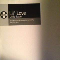 Lil Love - Lil Love - Little Love - Positiva