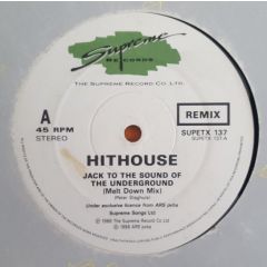 Hithouse - Hithouse - Jack To The Sound Of The Underground - Supreme Records