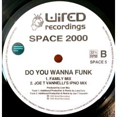 Space 2000 - Space 2000 - Do You Wanna Funk - Wired Recordings