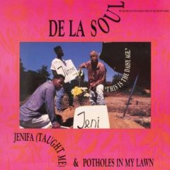 De La Soul - De La Soul - Jenifa / Potholes In My Lawn - Tommy Boy Re-Press