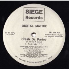 Digital Matrix - Digital Matrix - Crash Da Partee - Siege Records
