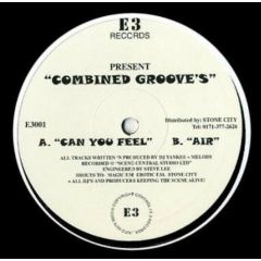 Combined Grooves - Combined Grooves - Can You Feel/Air - E3 Recordings