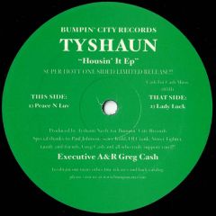 Tyshaun - Tyshaun - Housin It EP - Bumpin City
