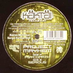 Project Mayhem - Project Mayhem - Serious - Kaktai