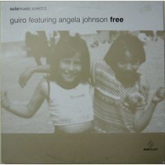 Guiro Featuring Angela Johnson - Guiro Featuring Angela Johnson - Free - Sole Music