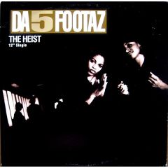 Da 5 Footaz - Da 5 Footaz - The Heist - Def Jam