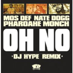 Mos Def, Pharoahe Monche, Nate Dogg - Mos Def, Pharoahe Monche, Nate Dogg - Oh No (DJ Hype Remix) - Rawkus