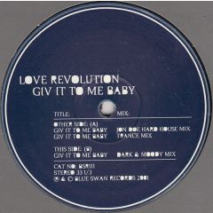 Love Revolution - Love Revolution - Give It To Me Baby - Blue Swan Music 11