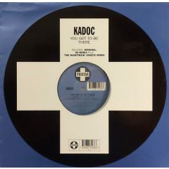 Kadoc - Kadoc - You Got To Be There - Positiva