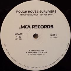 Rough House Survivers - Rough House Survivers - Bad Luck - MCA