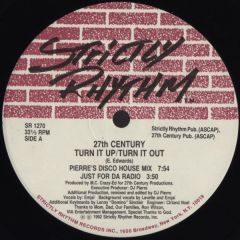 27th Century - 27th Century - Turn It Up / Turn It Out - Strictly Rhythm