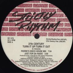 27th Century - 27th Century - Turn It Up / Turn It Out - Strictly Rhythm