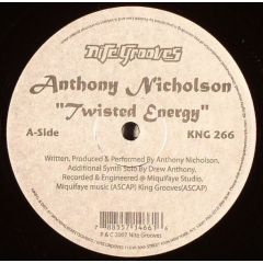 Anthony Nicholson - Anthony Nicholson - Twisted Energy / Mysteries Of Woman - Nite Grooves