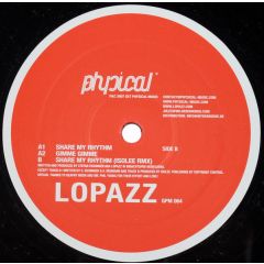 Lopazz - Lopazz - Share My Rhythm EP - Get Physical