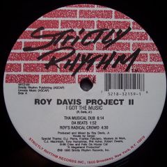 Roy Davis Project Ii - Roy Davis Project Ii - I Got The Music - Strictly Rhythm