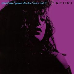 Tafuri - Tafuri - What Am I Gonna Do About - Sleeping Bag