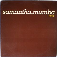 Samantha Mumba - Samantha Mumba - Lately (Remix) - Polydor