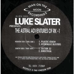 Luke Slater - Luke Slater - The Astral Adventures Of RK-1 - Man On The Moon Recordings