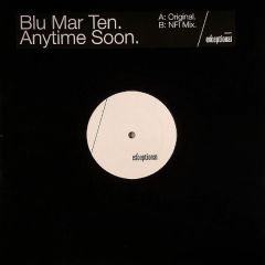 Blu Mar Ten - Blu Mar Ten - Anytime Soon - Exceptional