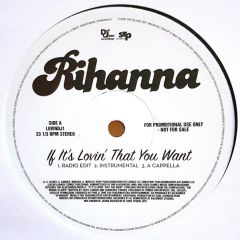 Rihanna - Rihanna - If It's Lovin' That You Want - Def Jam