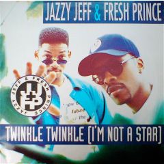 Jazzy Jeff & The Fresh Prince - Jazzy Jeff & The Fresh Prince - Twinkle Twinkle (I'm Not A Star) - Jive