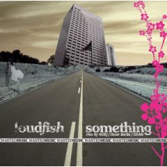 Loudfish - Loudfish - Something - Wanted Music