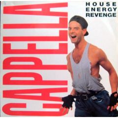 Cappella - Cappella - House Energy Revenge - BCM