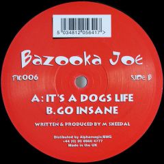 Bazooka Joe - It's A Dogs Life - Pig Pen