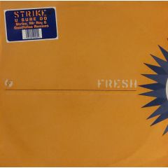 Strike - Strike - U Sure Do (Remixes) - Fresh