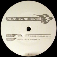 Brooklyn Bounce - Brooklyn Bounce - The Music's Got Me - Club Tools