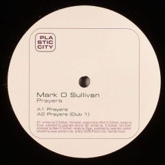 Mark O Sullivan - Mark O Sullivan - Prayers - Plastic City